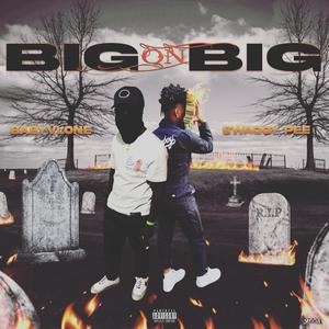 Big On Big (Explicit)