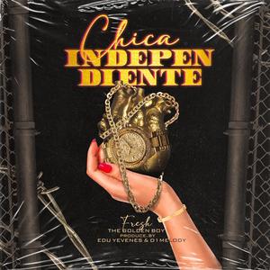 Chica Independiente (Explicit)