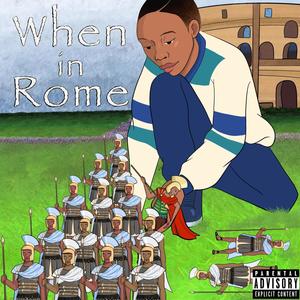 When in Rome (Explicit)