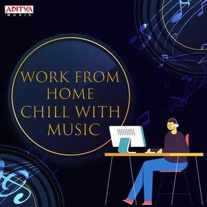 Work from Home Chill with Music