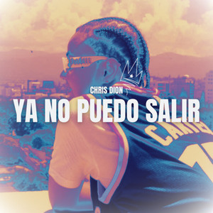 Yo no Puedo Salir (Explicit)