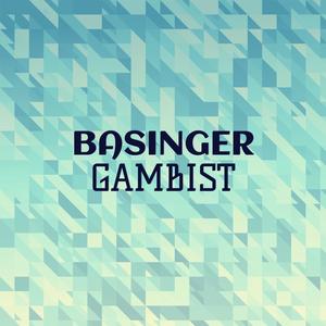 Basinger Gambist