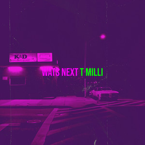 Wats Next (Explicit)