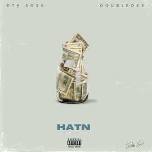 HATN (feat. DTA SOSA & DOUBLEDEE) (Explicit)