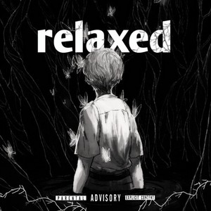 Relaxed (Slowed & Reverb|Explicit)