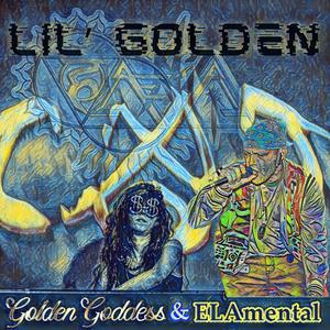Lil Golden (feat. ELAmental) (Explicit)