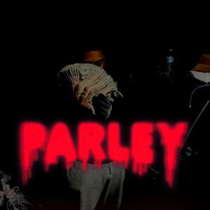 Parley (Explicit)