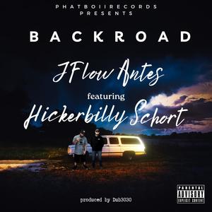 Backroad (feat. Hickerbilly Schort) (Explicit)