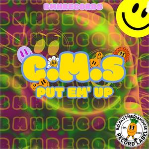 Put Em' Up (feat. C.M.S)