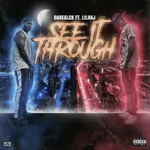 See it Through (feat. Lil Haj) [Explicit]