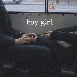 hey girl (feat. masktherapper)