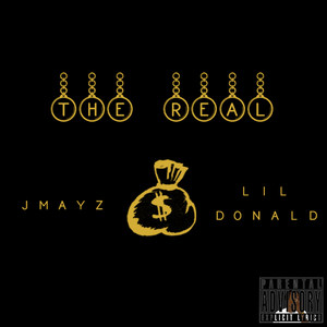 The Real (feat. Lil Donald) [Explicit]