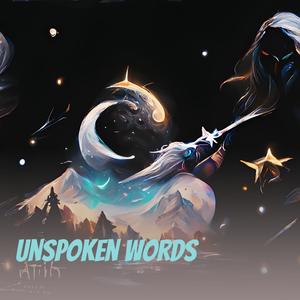 Unspoken Words