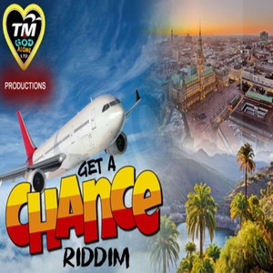 Get A Chance Riddim