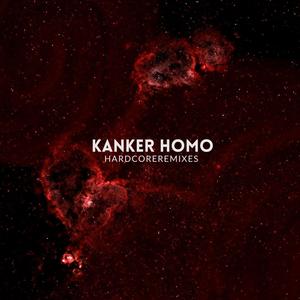 KANKER HOMO (Explicit)
