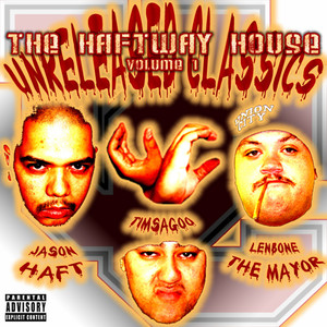The Haftway House: Unreleased Classics