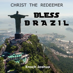 Christ the Redeemer (Bless Brazil)