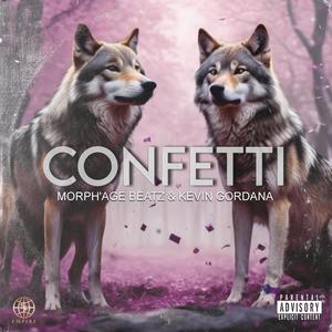 CONFETTI (feat. Kevin Gordana) (Explicit)