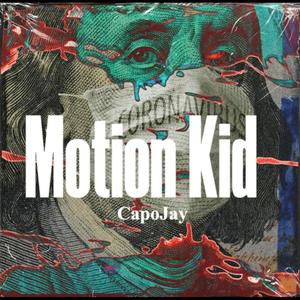 Motion Kid (Explicit)