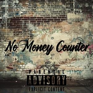 No Money Counter (Explicit)