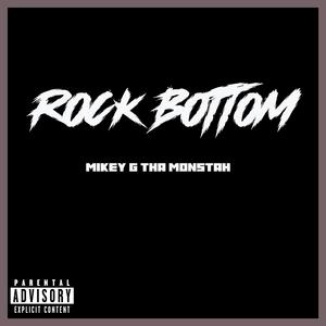 Rock Bottom (Explicit)