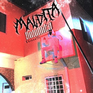 Maldita Dolomita (Explicit)