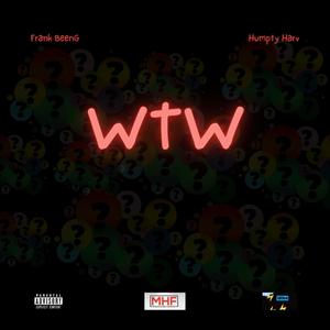 WtW (feat. Humpty Harv) [Explicit]