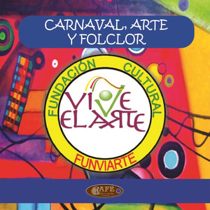 Carnaval, Arte y Folclor