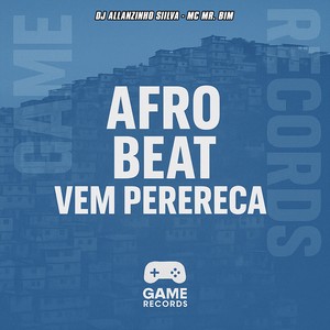 Afro Beat Vem Perereca (Explicit)