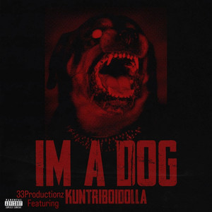 Im a Dog (Explicit)