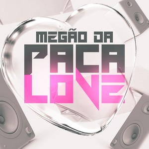 MEGÃO DA PACALOVE (Explicit)