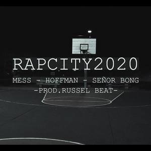 Rapcity2020 (feat. Mess & Hoffman)