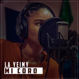 mi coro (feat. la yeimy) [Explicit]