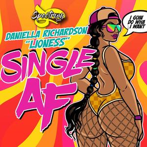 Single AF (feat. Daniella "Lioness" Richardson)