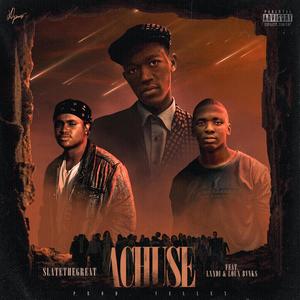 Achuse (feat. Lxndi, Loux Bvnks & VellexBeatz ) [Explicit]