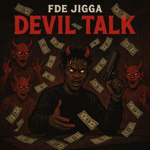 DEVIL TALK (Explicit)