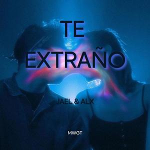 Te Extraño (feat. ALX)