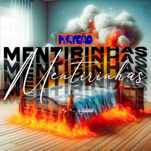 Mentirinhas (feat. DJ Hunter) (Explicit)