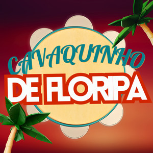 CAVAQUINHO DE FLORIPA (Explicit)