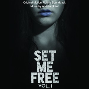 Set Me Free (Original Motion Picture Soundtrack)