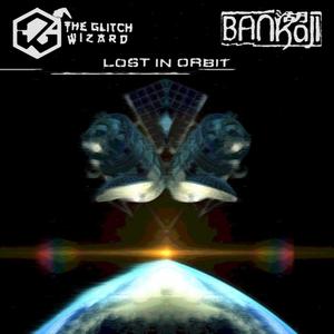 Lost In Orbit (feat. The Glitch Wizard)