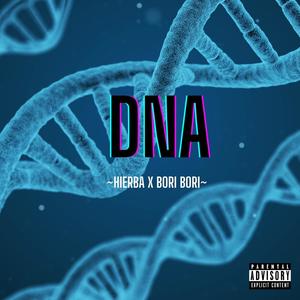 DNA (feat. Bori Bori) (Explicit)