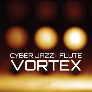 Cyber Jazz Flute Vortex