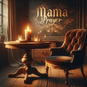 Mama Prayer