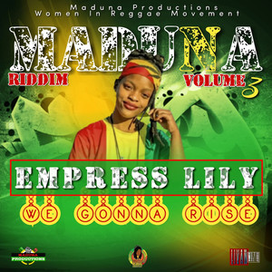 We Gonna Rise_Maduna Riddim Volume 3