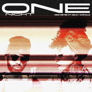 ONE NIGHT (feat. Delay Castillo)