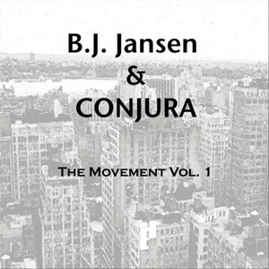 B.J. Jansen & Conjura (The Movement Vol. 1) Digital