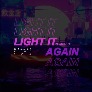 Light It Again(Remixes)