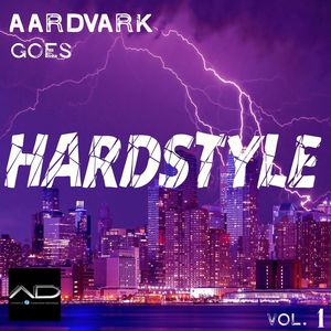 Aardvark Goes Hardstyle, Vol. 1