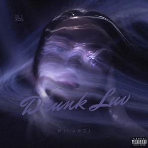 Drunk Luv (Explicit)